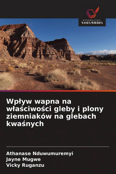 Produktbild: Wp&iquest;yw wapna na w&iquest;a&iquest;ciwo&iquest;ci gleby i plony ziemniak&oacute;w na glebach kwa&iquest;nych