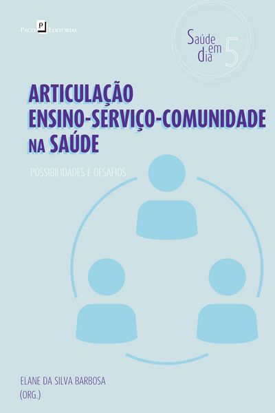 Produktbild: Articula&ccedil;&atilde;o ensino-servi&ccedil;o-comunidade na sa&uacute;de