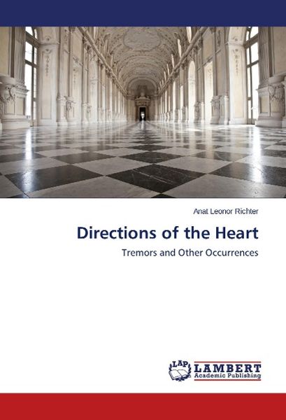 Richter, A: Directions of the Heart, Taschenbuch von Anat Leonor Richter, LAP LAMBERT Academic Publishing, 9783659553509