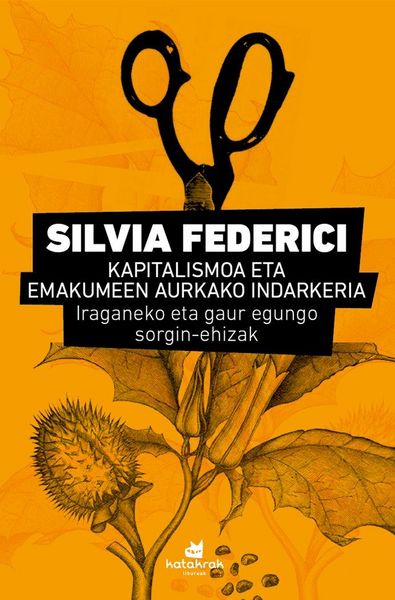 Produktbild: Kapitalismoa eta emakumeen aurkako indarkeria : iraganeko eta gaur egungo sorgin-ehizak