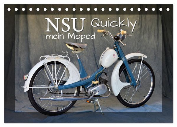 Produktbild: NSU Quickly - Mein Moped (Tischkalender 2026 DIN A5 quer), CALVENDO Monatskalender