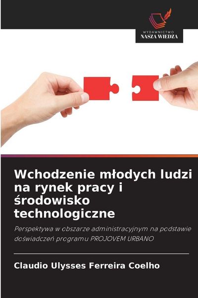 Produktbild: Wchodzenie m&iquest;odych ludzi na rynek pracy i &iquest;rodowisko technologiczne