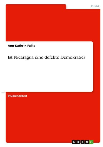 Produktbild: Ist Nicaragua eine defekte Demokratie?