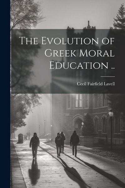 Produktbild: The Evolution of Greek Moral Education ..