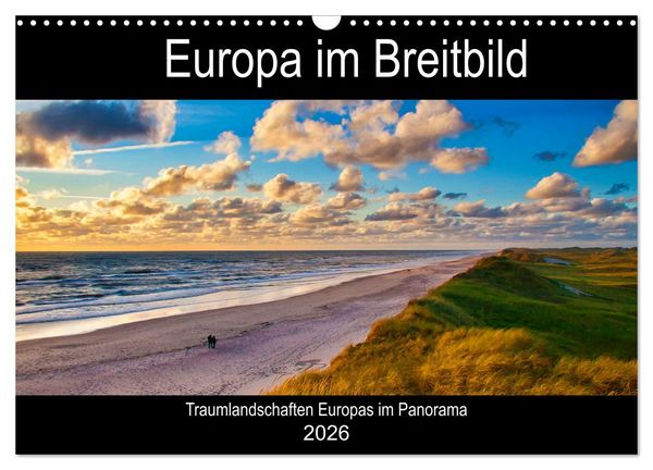 Europa im Breitbild (Wandkalender 2026 DIN A3 quer), CALVENDO Monatskalender