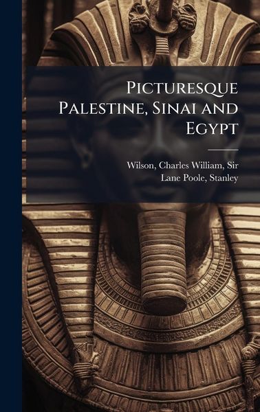 Produktbild: Picturesque Palestine, Sinai and Egypt