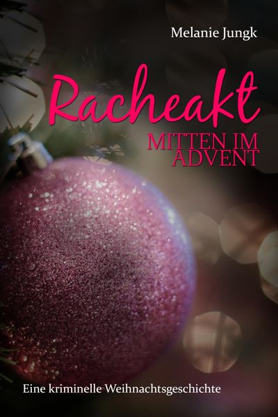 Produktbild: Racheakt - mitten im Advent