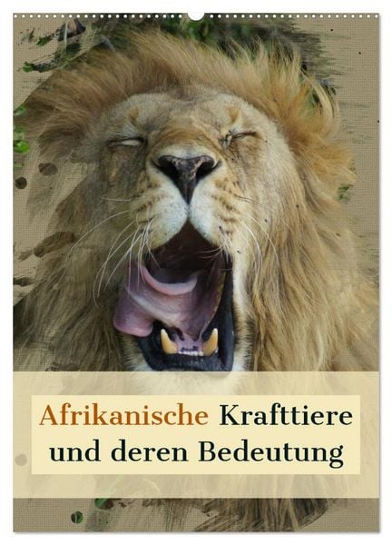 Produktbild: Afrikanische Krafttiere und deren Bedeutung (Wandkalender 2026 DIN A2 hoch), CALVENDO Monatskalender