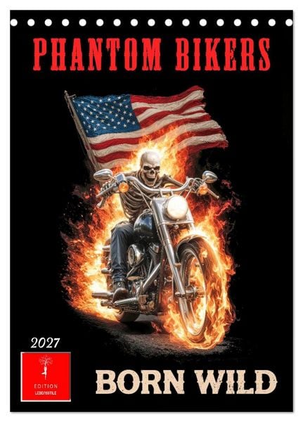 Produktbild: Phantom Bikers - Born Wild (Tischkalender 2027 DIN A5 hoch), CALVENDO Monatskalender