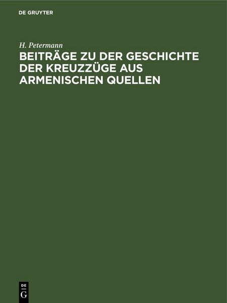 Produktbild: Beitr&auml;ge zu der Geschichte der Kreuzz&uuml;ge aus armenischen Quellen