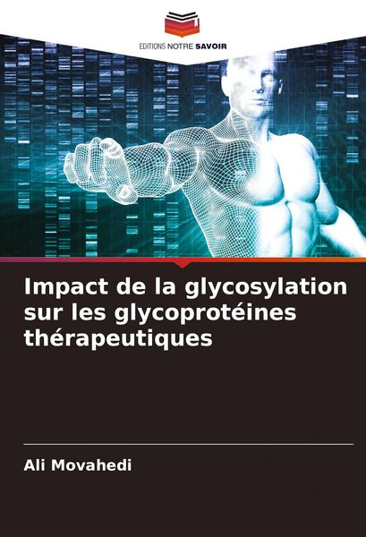 Produktbild: Impact de la glycosylation sur les glycoprot&eacute;ines th&eacute;rapeutiques