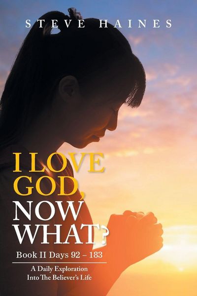 Produktbild: I LOVE GOD, NOW WHAT? Book II Days 92 - 183