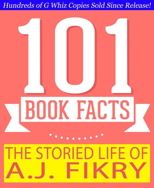 Produktbild: The Storied Life of A.J. Fikry - 101 Amazing Facts You Didn't Know (GWhizBooks.com)