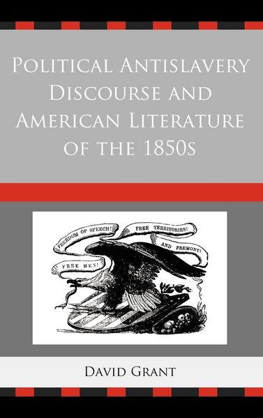 Produktbild: Political Antislavery Discourse and American Literature of the 1850s