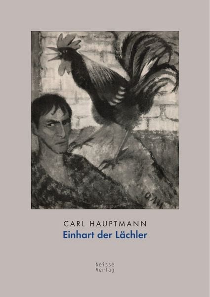 Einhart, der Lächler, Taschenbuch von Carl Hauptmann, Neisse Verlag, 9783862763856