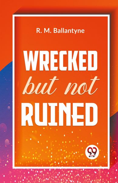 Produktbild: Wrecked But Not Ruined