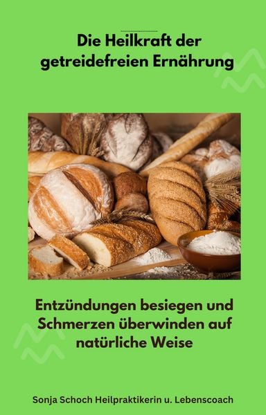 Produktbild: Die Heilkraft der getreidefreien Ern&auml;hrung