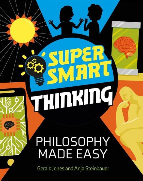 Produktbild: Super Smart Thinking: Philosophy Made Easy