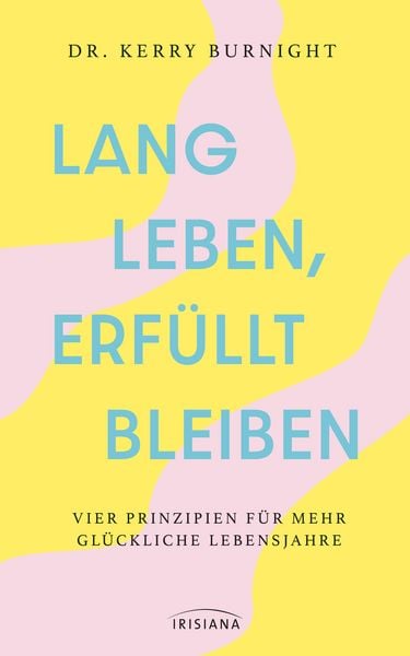 Produktbild: Lang leben, erf&uuml;llt bleiben