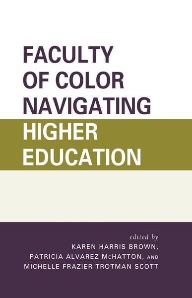 Produktbild: Faculty of Color Navigating Higher Education