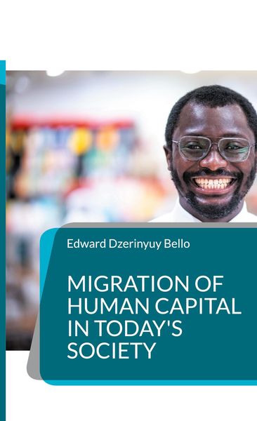 Produktbild: Migration of Human Capital in Today's Society