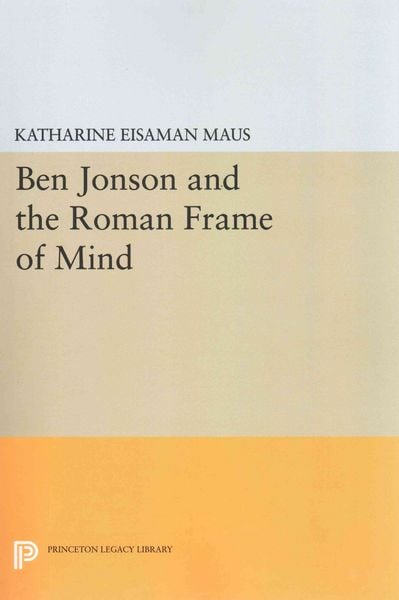 Produktbild: Ben Jonson and the Roman Frame of Mind