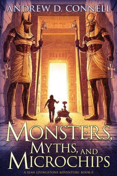 Produktbild: Monsters, Myths, and Microchips (A Sean Livingstone Adventure (Book 0: Series Prequel), #0)