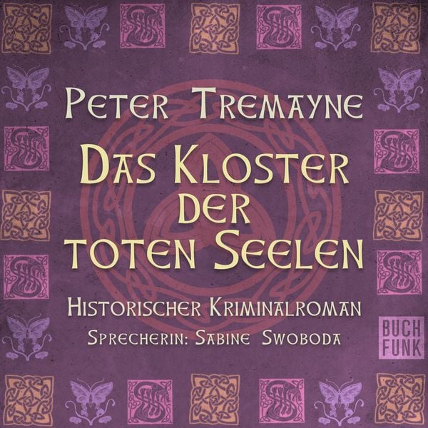 Das Kloster der toten Seelen - Peter Tremayne, Audio, 9783868474343