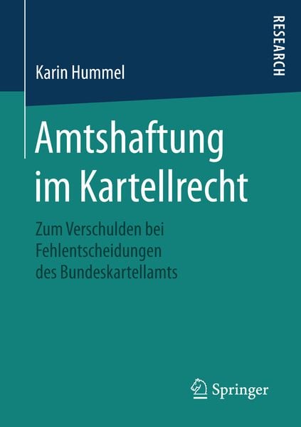 Amtshaftung im Kartellrecht, Taschenbuch von Karin Hummel, Springer Fachmedien Wiesbaden GmbH, 9783658130855