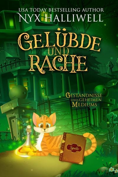 Produktbild: Gel&uuml;bde undRache (Gest&auml;ndnisse eines geheimen Mediums, #4)