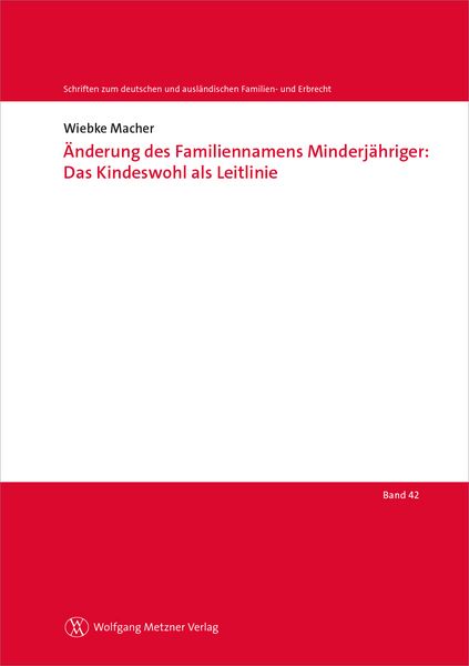 Produktbild: &Auml;nderung des Familiennamens Minderj&auml;hriger: Das Kindeswohl als Leitlinie