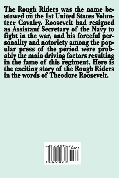 Produktbild: The Rough Riders by Theodore Roosevelt - - Theodore Roosevelt's Classic Memoir of Courage, Leadership, and Battle in Cuba