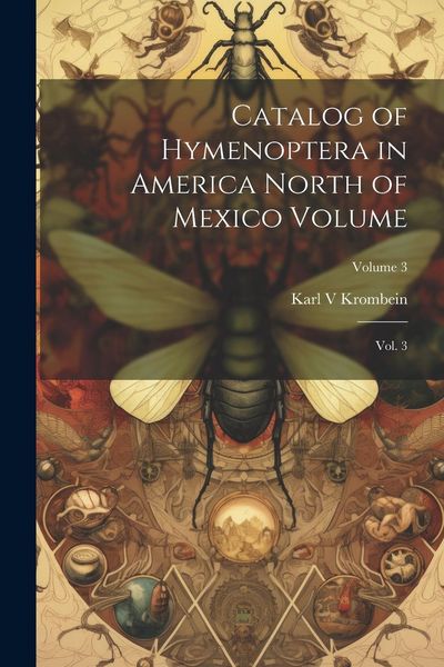 Produktbild: Catalog of Hymenoptera in America North of Mexico Volume