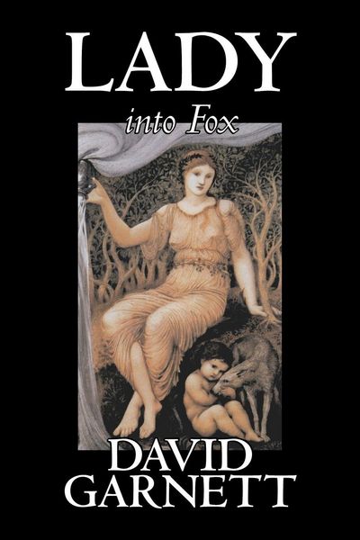Produktbild: Lady into Fox by David Garnett, Fiction, Fantasy & Magic, Classics, Action & Adventure