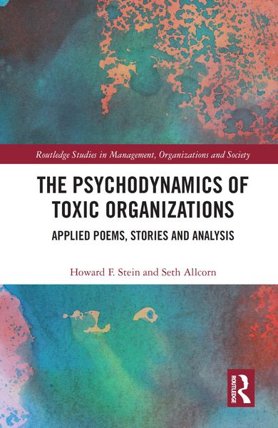 Produktbild: The Psychodynamics of Toxic Organizations