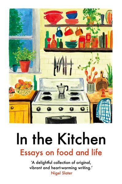 In the Kitchen, Taschenbuch von Aribisala Yemisi,Joel Golby,Johnson Daisy,Roddy Rachel,Tandoh Ruby, Daunt Books Publishing, 978-1-911547-66-2