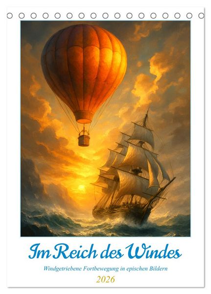 Im Reich des Windes (Tischkalender 2026 DIN A5 hoch), CALVENDO Monatskalender