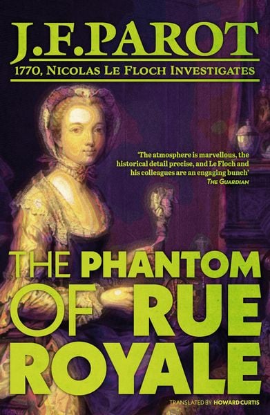 Produktbild: Parot, J: Phantom of Rue Royale: Nicolas Le Floch Investigat