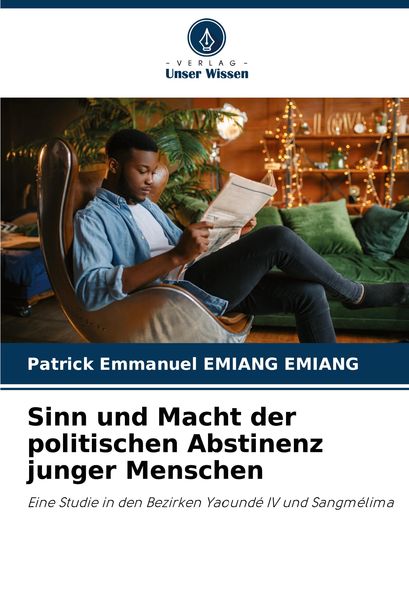 Produktbild: Sinn und Macht der politischen Abstinenz junger Menschen