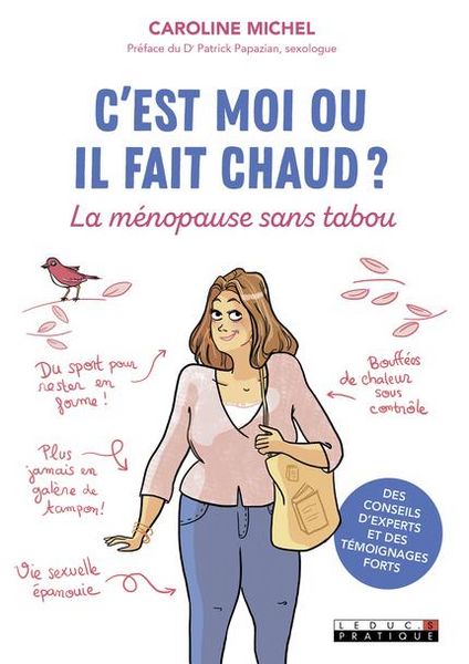 Produktbild: C'est moi ou il fait chaud ? : la m&eacute;nopause sans tabou
