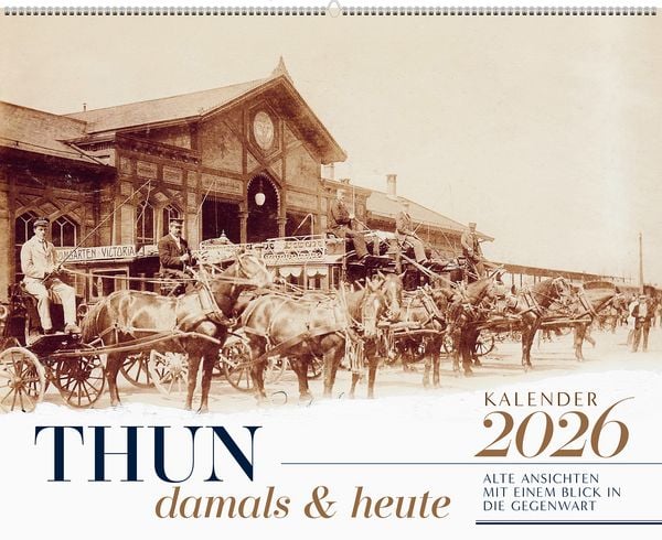 Produktbild: Thun damals & heute Kalender 2026