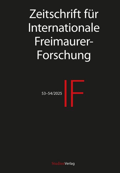 IF - Zeitschrift für Internationale Freimaurer-Forschung 53-54/24, Taschenbuch von , Studienverlag, 9783706564663