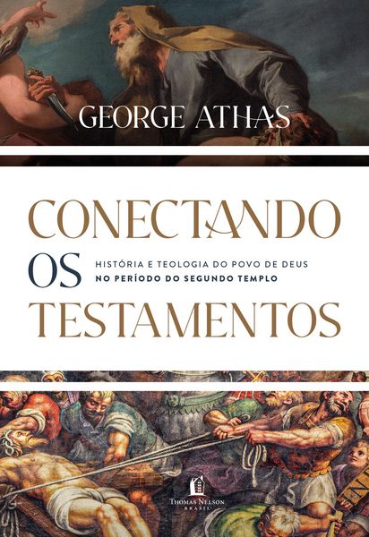 Produktbild: Conectando os testamentos: Hist&oacute;ria e teologia do povo de Deus no per&iacute;odo do Segundo Tempo
