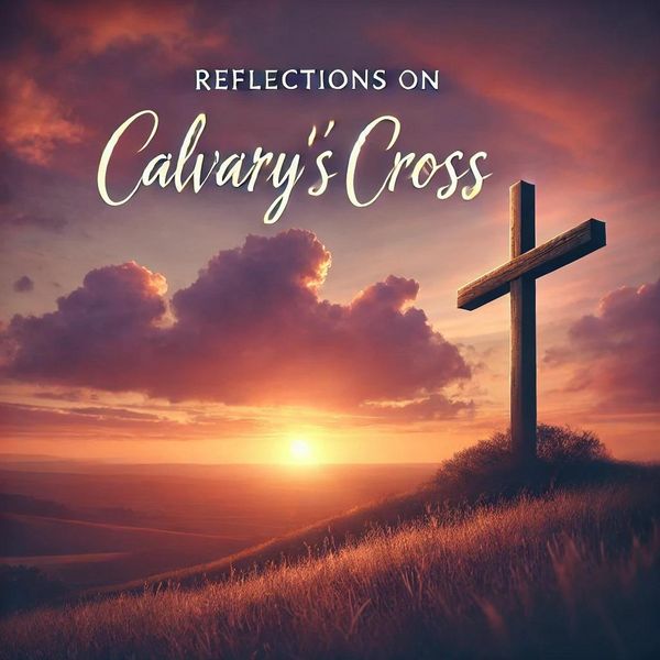 Produktbild: Reflections on Calvary's Cross