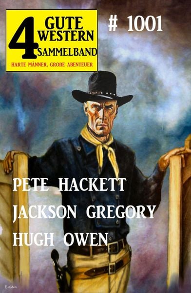 Produktbild: 4 Gute Western Sammelband 1001 - Harte M&auml;nner, gro&szlig;e Abenteuer