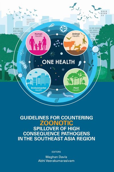 Produktbild: Guidelines for Countering Zoonotic Spillover of High Consequence Pathogens in the Southeast Asia Region