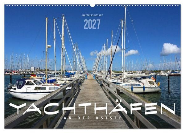 Produktbild: YACHTH&Auml;FEN AN DER OSTSEE (Wandkalender 2027 DIN A2 quer), CALVENDO Monatskalender