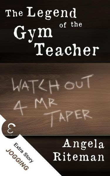 Produktbild: The Legend of the Gym Teacher + Jogging (The Book of Lost Urban Legends, #2)