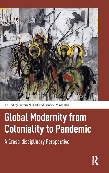 Produktbild: Global Modernity from Coloniality to Pandemic
