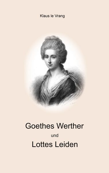 Produktbild: Goethes Werther und Lottes Leiden